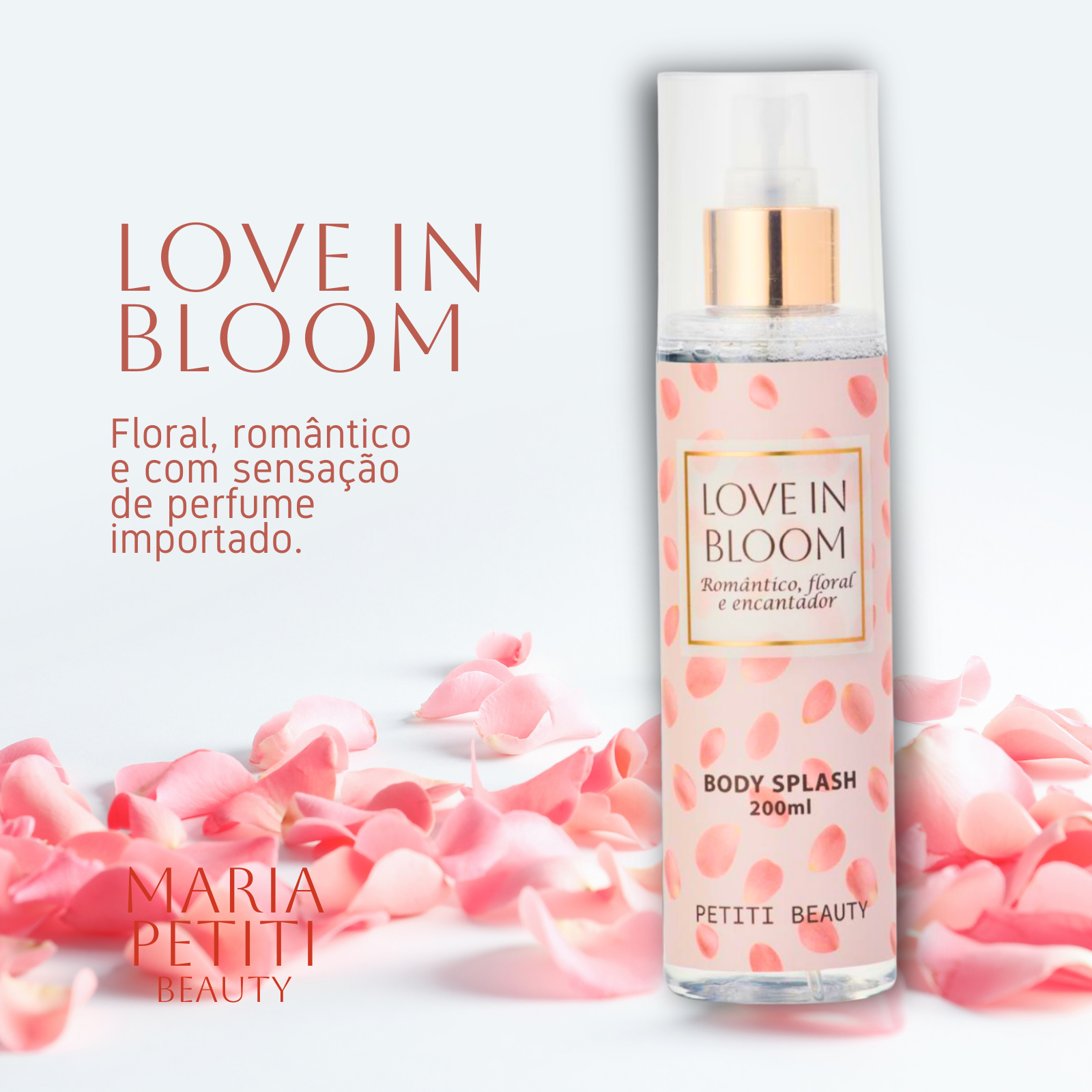 Body Splash Floral Suave Cheiro Romântico - Love In Bloom 200ml